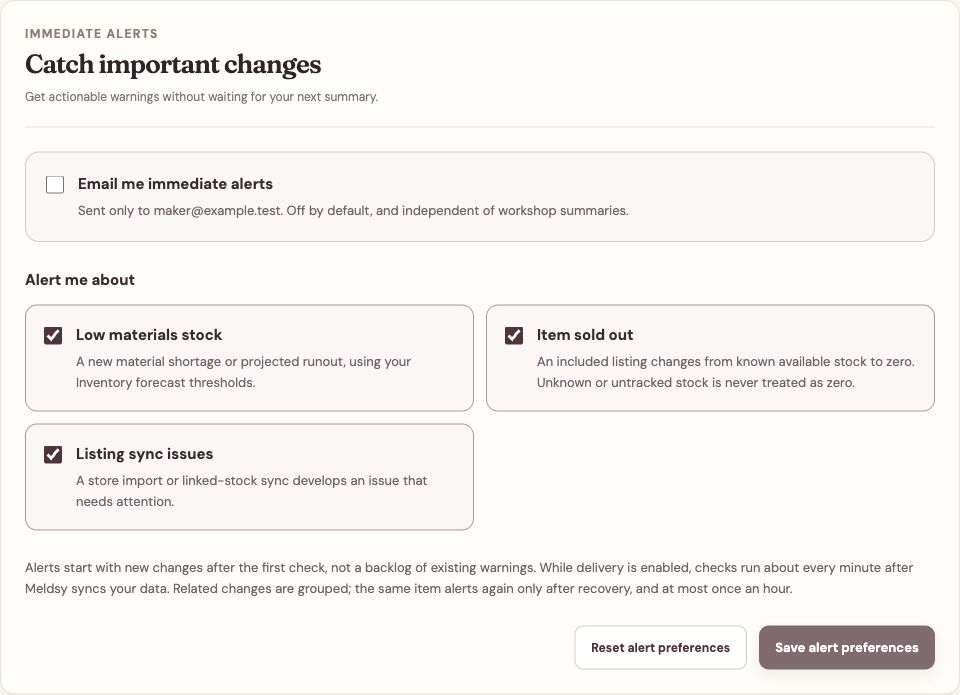 Meldsy immediate-alert settings with a separate off-by-default opt-in, Low materials stock, Item sold out, Listing sync issues, and alert-specific Save and Reset buttons.